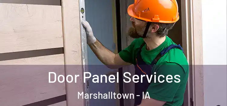 Door Panel Services Marshalltown - IA