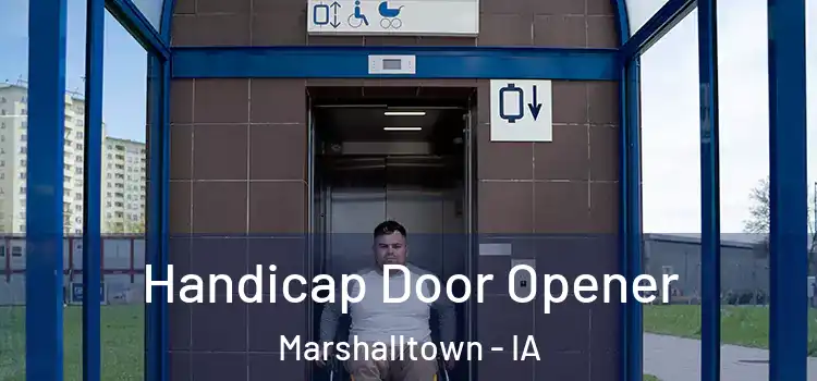 Handicap Door Opener Marshalltown - IA